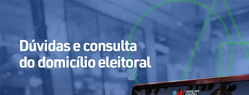Dúvidas e consulta do domicílio eleitoral